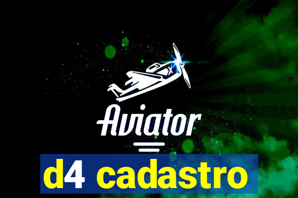 d4 cadastro